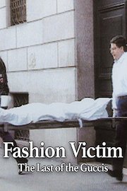 Fashion Victim: The Last of the Guccis