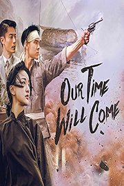 Our Time Will Come - 明月幾時有
