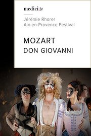Mozart, Don Giovanni - Aix-en-Provence Festival