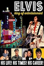 Elvlis, King of Entertainment - His Life! His Times! His Career!