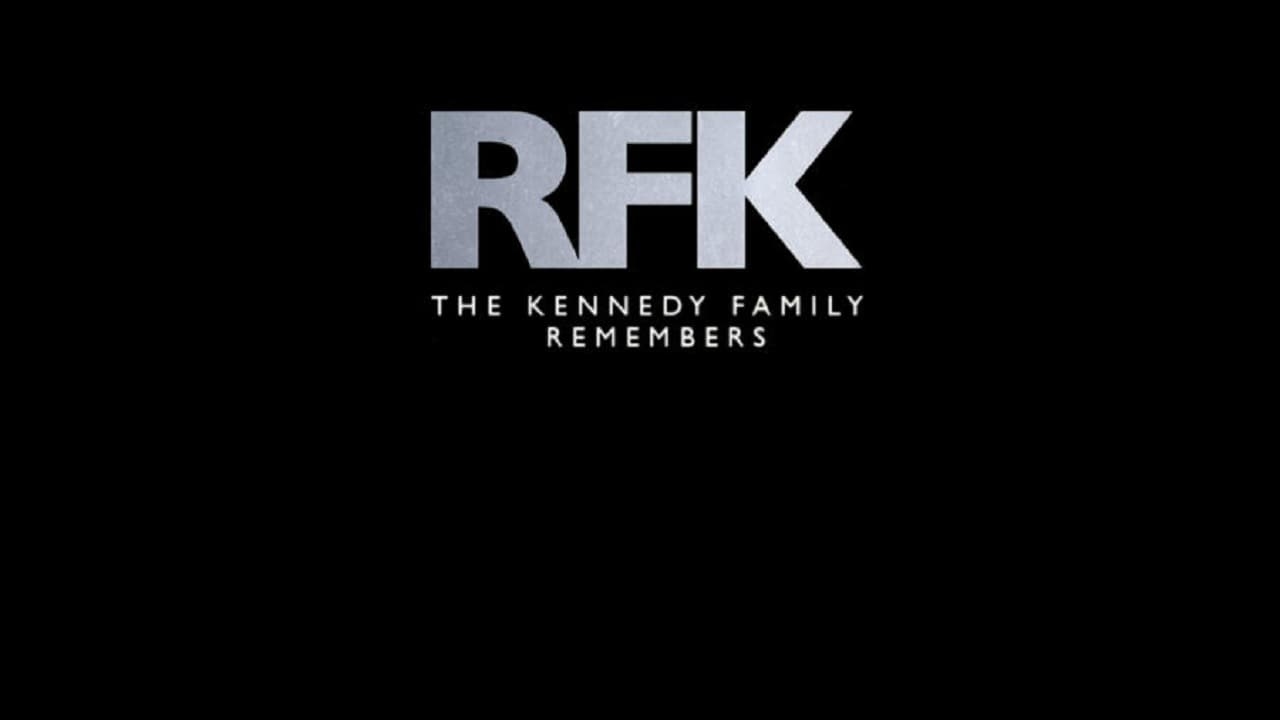 RFK: The Kennedy Family Remembers