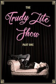 The Trudy Lite Show