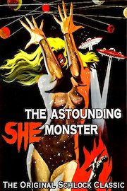 Astounding She Monster - The Original Schlock Classic