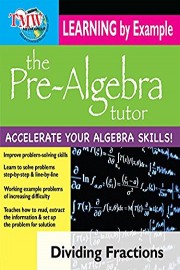 Pre-Algebra Tutor: Learning By Example - Dividing Fractions