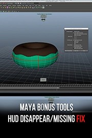 Maya Bonus Tools HUD Disappear/Missing Fix