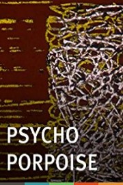 Psycho Porpoise