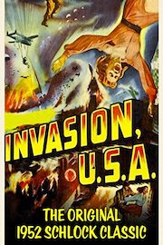 Invasion USA - The Original 1952 Schlock Classic