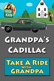 Grandpa's Cadillac - Take A Ride With Grandpa