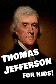 Thomas Jefferson Biography for Kids