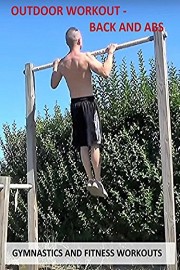 Outdoor Workout: Back and Abs - Gymnastics and Fitness Workouts