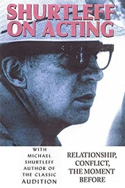 Shurtleff On Acting - Relationship, Conflict, The Moment Before