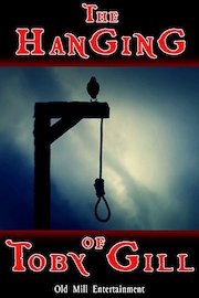The Hanging of Toby Gill