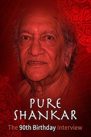 Pure Shankar - The 90th Birthday Interview