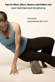 Yoga for Hikers, Bikers, Runners hening