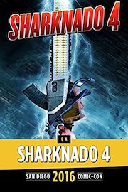 Sharknado: The Fourth Awakens Panel: SDCC 2016