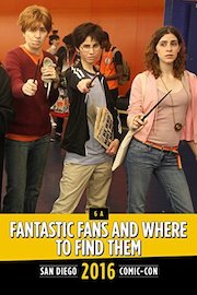 Fantastic Fans and Where to Find Them: SDCC 2016