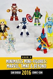 Minimates Mini-Figures: Marvel, TMNT and Beyond: SDCC 2016