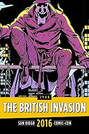 The British Invasion: Spirit of '86: SDCC 2016