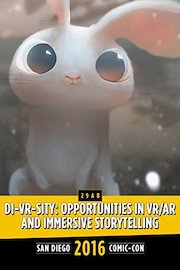 di-VR-sity: Opportunities in VR:AR : SDCC 2016