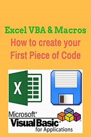 Excel VBA & Macros Tutorial for Beginners - How to create your First Piece of Code