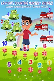 Favorite Counting Nursery Rhymes - Learning Numbers Songs For Toddlers and Kids