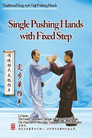 Traditional Yang-style Taiji Pushing Hands-Single Pushing Hands with Fixed Step