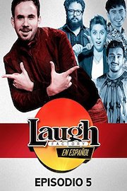 Laugh Factory en español Ep 05