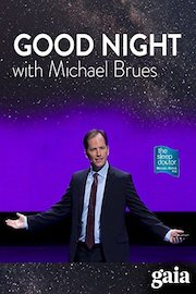 Good Night with Michael Brues, the Sleep Doctor