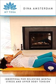 InnerYoga for Relieving Mental Stress and Upper Body Tension