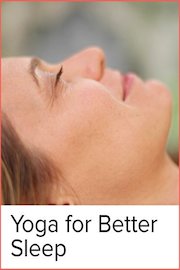 Yoga for Better Sleep: Resolve Stress
