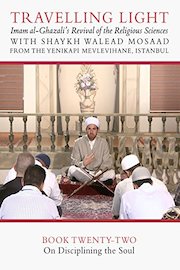 Book 22: The Foundations of the Articles of Faith and Disciplining the Soul