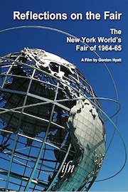 Reflections on the Fair: The New York World's Fair of 1964-65