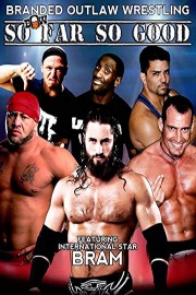 Branded Outlaw Wrestling - So Far So Good
