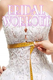 Bridal Workout