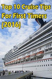 Top 10 Cruise Tips for First Timers