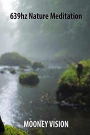 639hz Nature Meditation