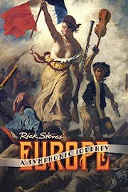 Rick Steves' Europe: A Symphonic Journey