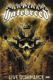 Hatebreed - Live Dominance