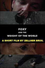 Foxy and the Weight of the World