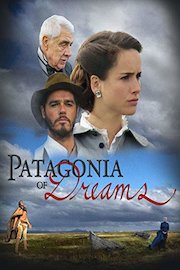 Patagonia of Dreams