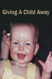 Giving A Child Away
