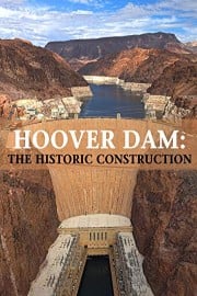 Hoover Dam: The Historic Construction