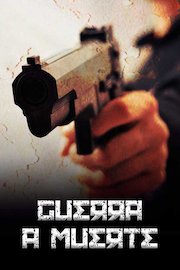 Guerra a Muerte