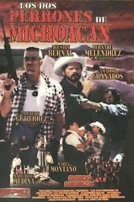 Los Dos Perrones De Michoacan