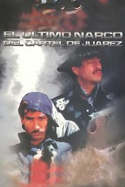 El Ultimo Narco Del Cartel De Juarez