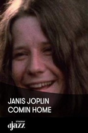Janis Joplin: Comin Home