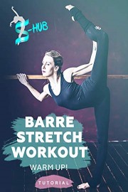 Barre stretch workout - warm up!