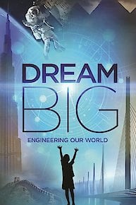 Dream Big: Engineering Our World