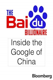 The Baidu Billionaire: Inside the Google of China