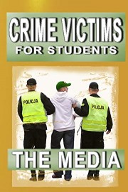 Crime Victims for Students: The Media
